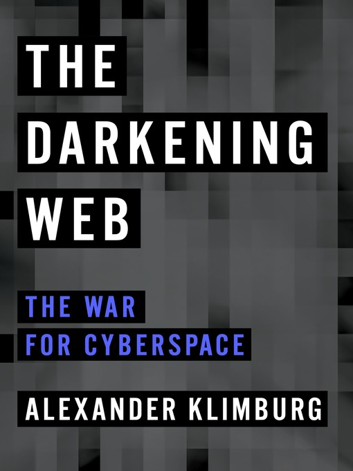 Title details for The Darkening Web by Alexander Klimburg - Available